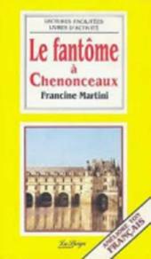 Le fantôme à Chenonceaux