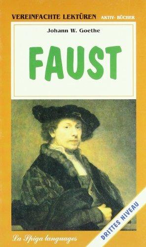 Faust - Johann Wolfgang Goethe - Libro La Spiga-Meravigli 1993, Vereinfachte lesestbücke. Aktiv bücher | Libraccio.it