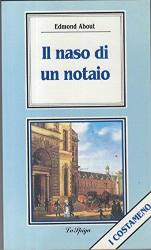 Il naso di un notaio - Edmond About - Libro La Spiga-Meravigli 1994, Costameno | Libraccio.it