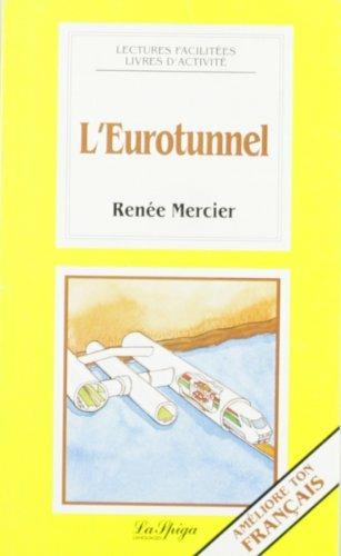 L' eurotunnel - Renée Mercier - Libro La Spiga-Meravigli 1995, Lectures facilitées | Libraccio.it