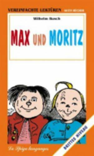 Max und Moritz - Wilhelm Busch - Libro La Spiga-Meravigli 1995, Vereinfachte lesestbücke. Aktiv bücher | Libraccio.it