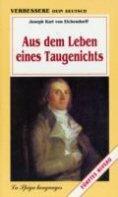 Aus dem Leben eines Taugenichts - Joseph K. von Eichendorff - Libro La Spiga-Meravigli 1995, Verbessere dein deutsch | Libraccio.it