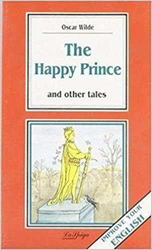 The happy prince - Oscar Wilde - Libro La Spiga-Meravigli 1996, Improve your english. Audio books | Libraccio.it
