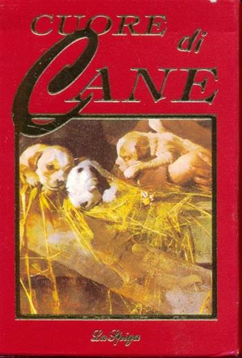 Cuore di cane  - Libro La Spiga-Meravigli 1996, Cofanetti | Libraccio.it