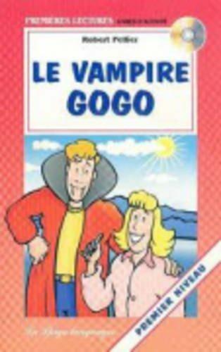 Le vampire gogo - Robert Pellier - Libro La Spiga-Meravigli 1997, Premières lectures. Audio books | Libraccio.it