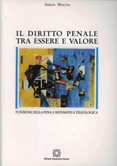 Il diritto penale tra essere e valore. Funzione della pena e sistematica teologica