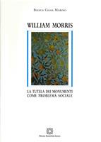 William Morris. La tutela dei monumenti come problema sociale - Bianca G. Marino - Libro Edizioni Scientifiche Italiane 1993, Restauro | Libraccio.it