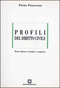 Profili del diritto civile - Pietro Perlingieri - Libro Edizioni Scientifiche Italiane 1994, ESI-UNI | Libraccio.it