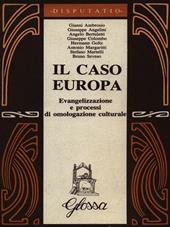 Il caso Europa. Evangelizzazione e processi di omologazione culturale