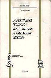 La pertinenza teologica della nozione di iniziazione cristiana