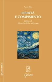 Libertà e compimento. Saggio di filosofia della religione