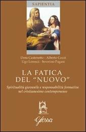 La fatica del «nuovo». Spiritualità giovanile e responsabilità formative nel cristianesimo contemporaneo