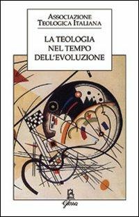 La teologia nel tempo dell'evoluzione  - Libro Glossa 2010, Forum ATI | Libraccio.it