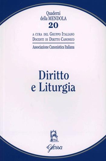Diritto e liturgia  - Libro Glossa 2012, Quaderni della Mendola | Libraccio.it