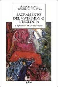 Sacramento Del Matrimonio E Teologia. Un Percorso Interdisciplinare-image