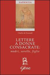 Lettere a donne consacrate: madri, sorelle, figlie