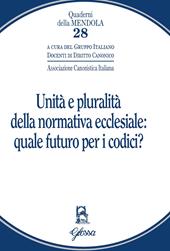 Unità e pluralità della normativa ecclesiale: quale futuro per i codici?