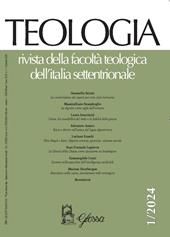Teologia. Rivista della facoltà teologica dell'Italia settentrionale (2024). Vol. 1