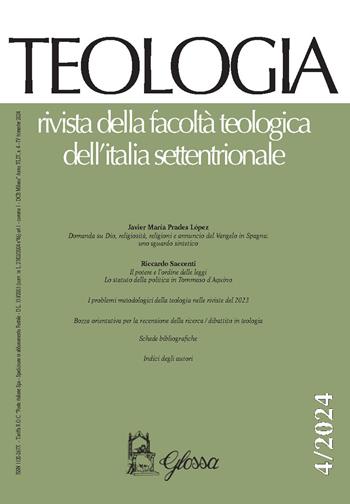 Teologia. Rivista della facoltà teologica dell'Italia settentrionale (2024). Vol. 4  - Libro Glossa 2025 | Libraccio.it
