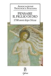 Pensare il figlio di Dio. 1700 anni dopo Nicea