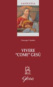 Vivere «come» Gesù