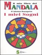 Il mio libro dei mandala. I miei sogni