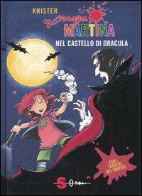 Maga Martina nel castello di Dracula - Knister - Libro Sonda 2007 | Libraccio.it