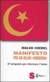 Manifesto per un Islam «moderno». 27 proposte per riformare l'Islam