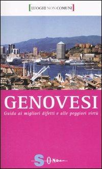 Genovesi. Guida ai migliori difetti e alle peggiori virtù - Roby Carletta - Libro Sonda 2007, Luoghi non comuni | Libraccio.it