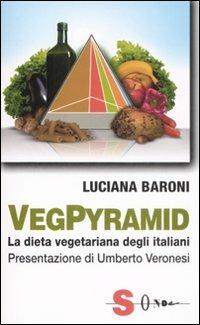 VegPyramid. La dieta vegetariana degli italiani - Luciana Baroni - Libro Sonda 2008, Saggi | Libraccio.it