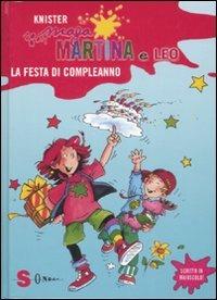 La festa di compleanno. Maga Martina e Leo - Knister - Libro Sonda 2008, Prime letture con Maga Martina | Libraccio.it