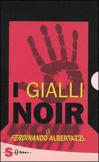 I gialli noir - Ferdinando Albertazzi - Libro Sonda 2010, Poliziesca | Libraccio.it