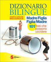 Dizionario bilingue: madre-figlia e figlia-madre