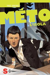 L' isola. Méto - Yves Grevet - Libro Sonda 2012, Idrogeno | Libraccio.it