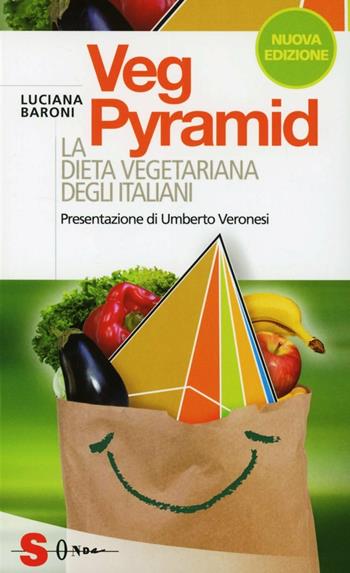 VegPyramid. La dieta vegetariana degli italiani - Luciana Baroni - Libro Sonda 2012, Saggi | Libraccio.it