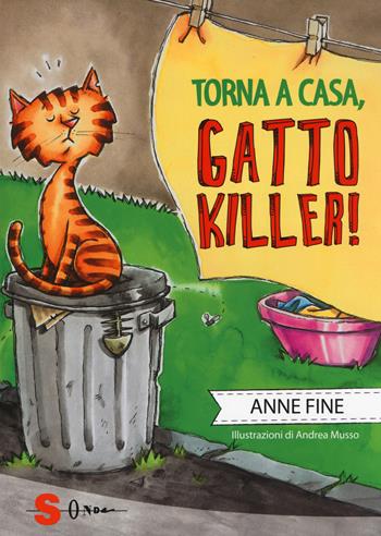 Torna a casa, gatto killer! - Anne Fine - Libro Sonda 2014 | Libraccio.it