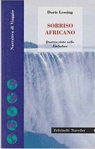 Sorriso africano. Quattro visite nello Zimbabwe - Doris Lessing - Libro Feltrinelli 1994 | Libraccio.it