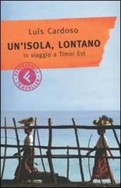 Un'isola, lontano. In viaggio a Timor Est