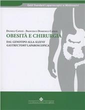 Obesità e chirurgia. Dal genotipo alla sleeve gastrectomy laparoscopica