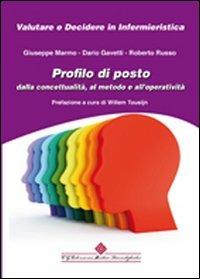 Profilo di posto. Dalla concettualità al metodo - Giuseppe Marmo, Dario Gavetti, Roberto Rosso - Libro Edizioni Medico-Scientifiche 2011 | Libraccio.it