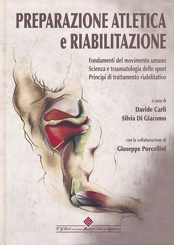 Preparazione atletica e riabilitazione. Fondamenti del movimento umano. Scienza e traumatologia dello sport, principi di trattamento riabilitativo  - Libro Edizioni Medico-Scientifiche 2013 | Libraccio.it