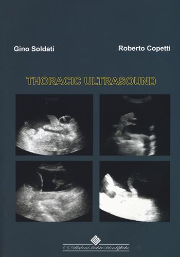 Thoracic ultrasound - Gino Soldati, Roberto Copetti - Libro Edizioni Medico-Scientifiche 2015 | Libraccio.it