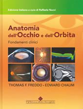 Anatomia dell'occhio e dell'orbita. Fondamenti clinici