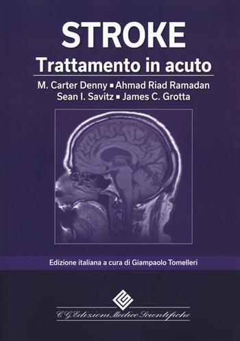 Stroke. Trattamento in acuto - Mary Carter Denny, Ahmad Riad Ramadan, Sean I. Savitz - Libro Edizioni Medico-Scientifiche 2021 | Libraccio.it