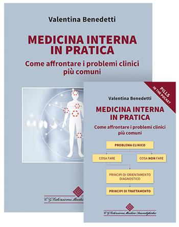 Medicina interna in pratica. Come affrontare i problemi clinici più comuni - Valentina Benedetti - Libro Edizioni Medico-Scientifiche 2025 | Libraccio.it