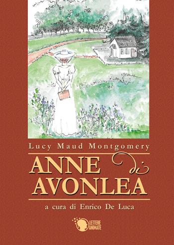 Anne di Avonlea. Ediz. integrale - Lucy Maud Montgomery - Libro Lettere Animate 2019 | Libraccio.it