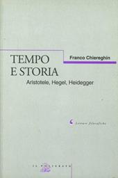 Tempo e storia. Aristotele, Hegel, Heidegger