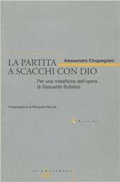 La partita a scacchi con Dio. Per una metafisica dell'opera di Gesualdo Bufalino