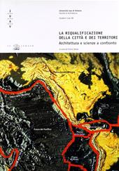 La riqualificazione della città e dei territori. Architetture e scienze a confronto