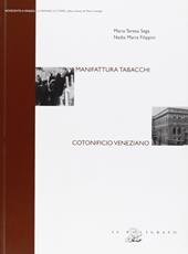 Manifattura tabacchi. Cotonificio veneziano